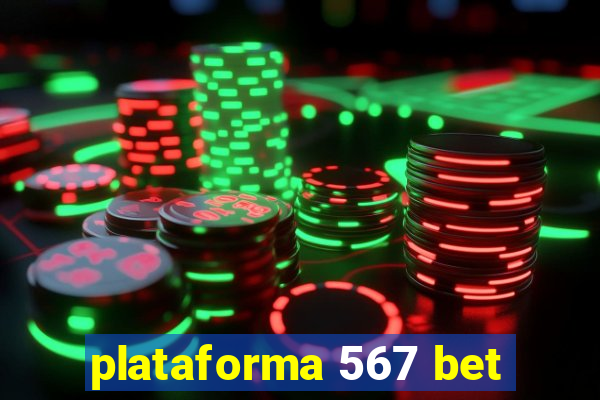 plataforma 567 bet